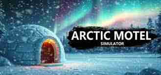 北极汽车旅馆模拟器需要哪些配置要求-满足北极汽车旅馆模拟器运行的硬件需求